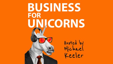Business for Unicorns – Episode 5: Solving Better Problems with Mona Patel