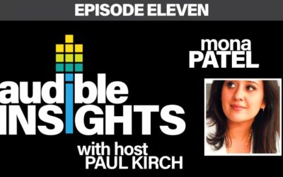 Audible Insights Episode #11 – Mona Patel